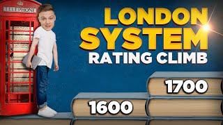 London System ONLY Rating Climb | 1600-1700