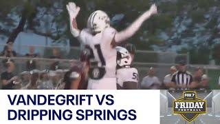 Texas HS Football Week 1: Vandegrift vs Dripping Springs | FOX 7 Austin