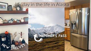 Day in the life in Alaska | Hatcher's Pass Wasilla, Anchorage | coffee bar and new fridge