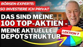 Meine 100 Aktien-Favoriten - So habe ich mein Depot aktuell strukturiert | aktienlust