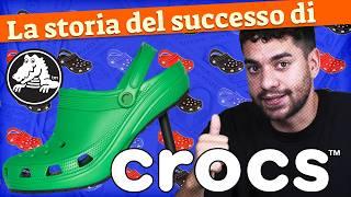 CROCS  Il SEGRETO del suo SUCCESSO