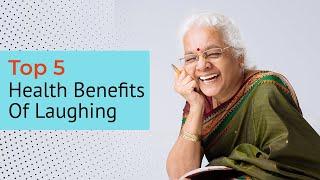 Top 5 Health Benefits Of Laughing | World Laughter Day | BeatO