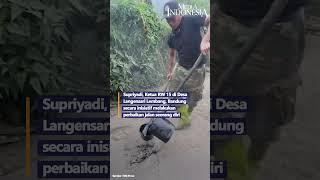 Tanpa Tunggu Bantuan Pemerintah, Ketua RW di Lembang Perbaiki Jalan Rusak Seorang Diri