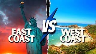 EAST Coast vs WEST Coast | WHICH ONE IS BETTER?