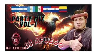 PARTY MIX VOL 1 DJ AFUEGO