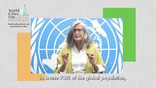 UN-Habitat Executive Director Anacláudia Rossbach message on World Cities Day