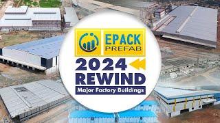 Major Factory Building Projects 2024 | EPACK PREFAB 2024 Rewind | EPACK