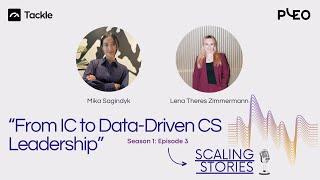 From IC to Data-Driven Customer Success Leadership | CS to 800 Customers with Lena-Theres Zimmermann