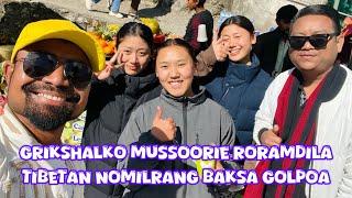 Grikshalko Mussoorie roramdila Dalai Hills-o Tibetan nomilrang baksa golpojola A•chikrang dakjolaia.