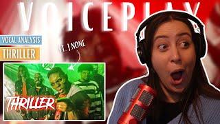 VOICEPLAY Thriller ft. J.None | Vocal Coach Reaction (& Analysis) | Jennifer Glatzhofer