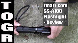 tmart.com SS-A100 Flashlight - Review