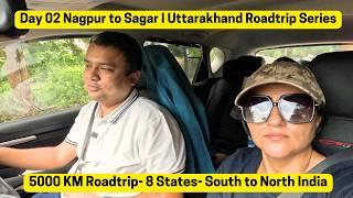 Day 02 I Nagpur to Sagar | 18 Day Road Trip to Uttarakhand | 5000 KM in Kia Sonet