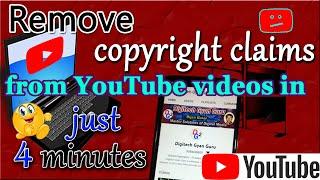 Remove copyright claims from YouTube videos in just 4 minutes