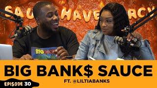 BIG BANK$ SAUCE (ft. Tia Bank$) - Episode 30