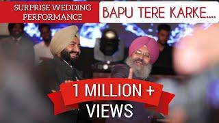 Bapu tere karke || Surprise Wedding performance || Father and Son