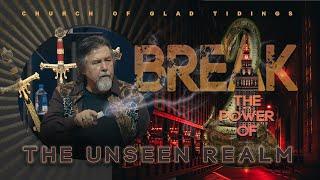 Promo - Break the Power of the Evil Rulers of the Unseen Realm