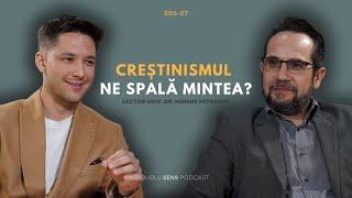 CREȘTINISMUL NE SPALĂ MINTEA? | Lector Univ. Dr. Marius Mitrache #55