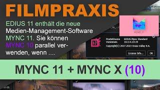 EDIUS 11: MYNC 11 und MYNC 10 (von EDIUS X) parallel verwenden