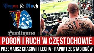 Pogoń i Ruch w Częstochowie - przemarsz Cracovii i Lecha - RAPORT ZE STADIONÓW (19-22.10.2024)