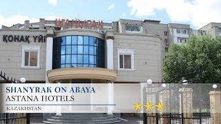 Shanyrak on Abaya - Astana Hotels, Kazakhstan