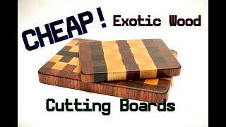 Make an exotic wood cutting board for CHEAP!