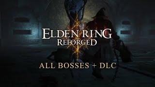 23 / Grave Warden Duelist - Elden Ring Reforged (All Bosses + DLC)