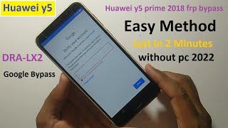 Huawei y5 prime 2018 frp bypass New update 2022 || DRA-LX2 Google Bypass || Huawei Y5 FRP Unlock