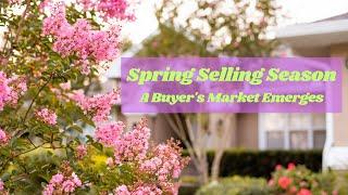 Spring Selling Season: A Buyer's Market Emerges | #buyermarket #homebuying  #springselling