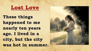 Lost Love ⭐ Learn English Through Story Level 1 • English audio books