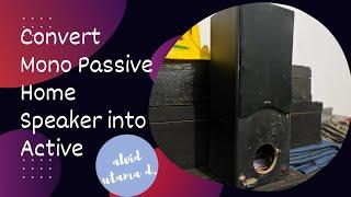 How to Convert an Abandoned Single Passive Home Speaker (DONE!)