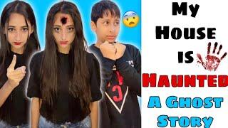 My House is Haunted ~a ghost Story #funnyshorts #ytshorts #shorts