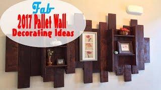 2017 Pallet Wall Decorating Ideas