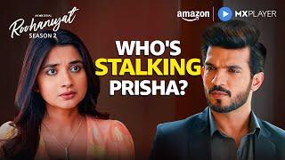 Love Ya Threat? Is Prisha In DANGER?  | Arjun Bijlani, Kanika Mann | Roohaniyat | Amazon MX Player