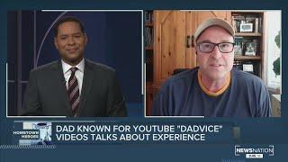 'Dad, how do I?' Father know for YouTube 'dadvice' videos talks about experience