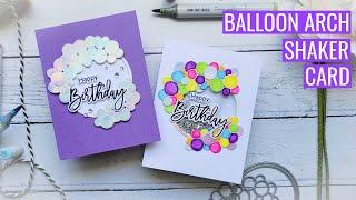 Balloon Arch Shaker Card + Bonus Card: Why I haven't Copic Colored