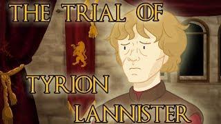 The Trial of Tyrion Lannister