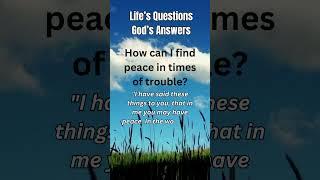 How Can I Find Peace in Times of Trouble #bible #questions