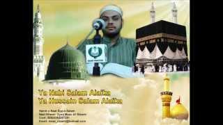 Ya Nabi Salam Alaika By Syed Maaz Ali Nizami 2013