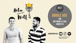 Google Ads für Software & Tool Anbieter | #57 Helmwolf Marketing Podcast