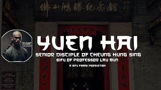 Yuen Hai of the Fut San Hung Sing Kwoon by Sifu Frank McCarthy