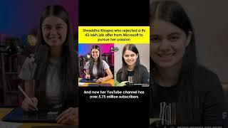 Left ₹43L job for passion Now 5.7M+subs #ShraddhaKhapra #SuccessStory #DreamBig #Devanshorts