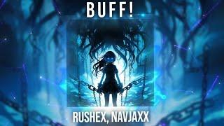 Rushex, Navjaxx - BUFF! (Official Audio)