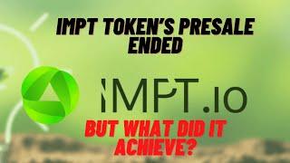 IMPT Token’s Presale Ended, But What Did It Achieve?  What Is price prediction? (  @web3newsdaily  )