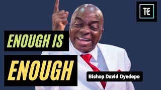 Enough is Enough by Bishop David Oyedepo