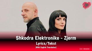  Eurovision 2025 | Shkodra Elektronike - Zjerm | Lyrics/Tekst | (With english translation)