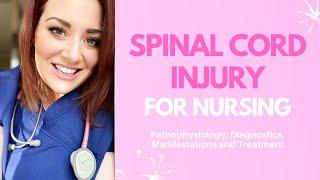 SPINAL CORD INJURY FOR NURSING