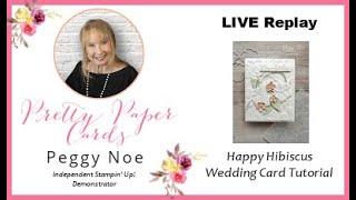 Happy Hibiscus Congratulations Card Tutorial!