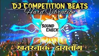 DJ Competition Dialogue Beats  | DJ Remix Song | Sound Check 2025 | Hard Vibration Bass