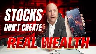 Stocks Don't Create Real Wealth