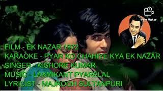 Pyar Ko Chahiye Kya Ek Nazar ( by Kishore Kumar )...